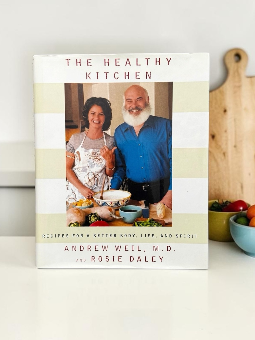 The Healthy Kitchen Cookbook Andrew Weil Rosie Daley HC Healthy Recipes 2002 EUC